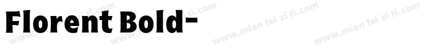 Florent Bold字体转换